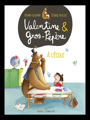 cover image of Valentine et Gros-pépère à l'école